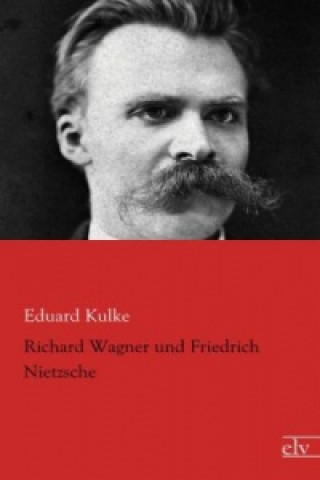 Carte Richard Wagner und Friedrich Nietzsche Eduard Kulke