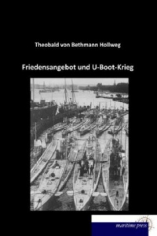 Carte Friedensangebot und U-Boot-Krieg Theobald von Bethmann Hollweg