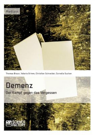 Könyv Demenz - Der Kampf gegen das Vergessen Christian Schneider