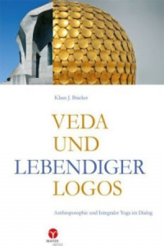 Könyv Veda und lebendiger Logos Klaus J. Bracker