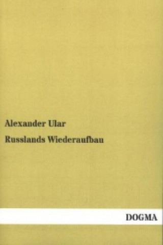 Carte Russlands Wiederaufbau Alexander Ular
