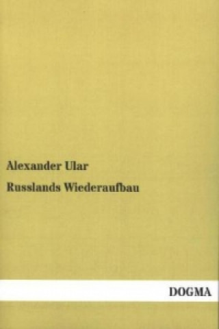 Buch Russlands Wiederaufbau Alexander Ular