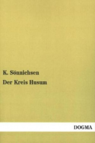 Buch Der Kreis Husum K. Sönnichsen