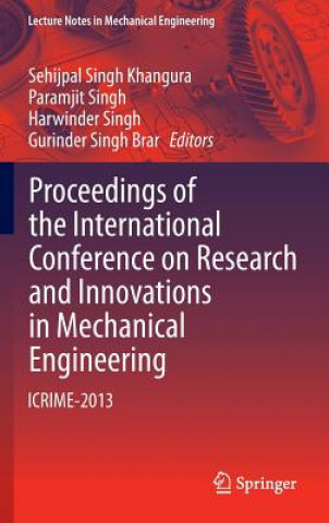 Knjiga Proceedings of the International Conference on Research and Innovations in Mechanical Engineering Sehijpal Singh Khangura