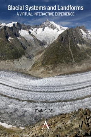 Książka Glacial Systems and Landforms Ryan Bell