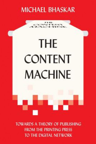 Kniha Content Machine Michael Bhaskar