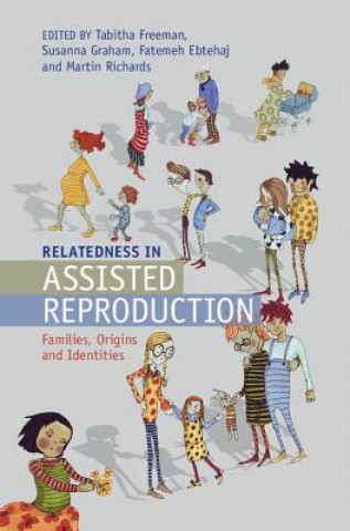 Kniha Relatedness in Assisted Reproduction Tabitha Freeman