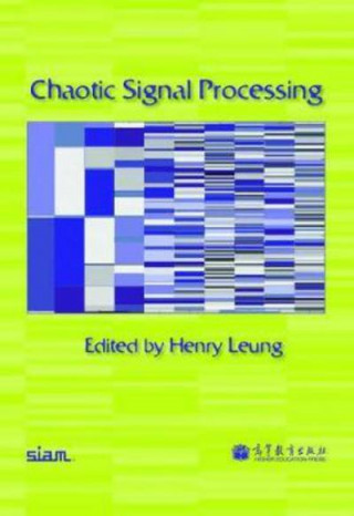 Knjiga Chaotic Signal Processing Henry Leung