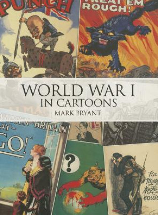 Könyv World War I in Cartoons Mark Bryant