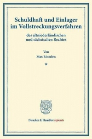 Buch Schuldhaft und Einlager im Vollstreckungsverfahren Max Rintelen