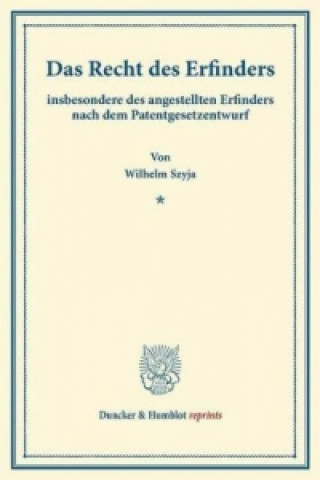 Książka Das Recht des Erfinders Wilhelm Szyja