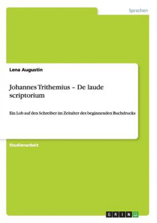 Książka Johannes Trithemius - De laudescriptorium Lena Augustin