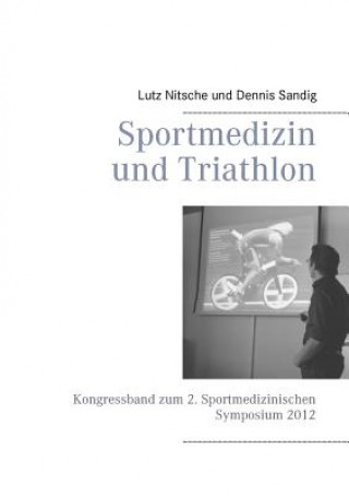 Knjiga Sportmedizin und Triathlon Lutz Nitsche