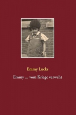 Книга Emmy ... vom Kriege verweht Emmy Lucks