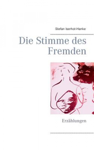 Buch Stimme des Fremden Stefan Iserhot-Hanke