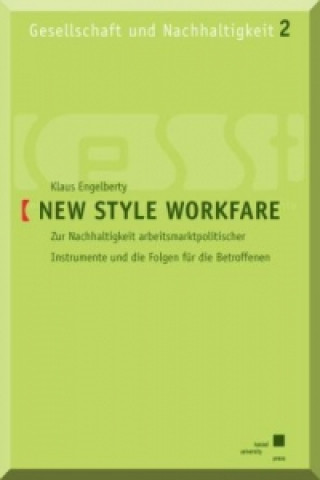 Knjiga New Style Workfare Klaus Engelberty