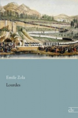 Buch Lourdes Emile Zola