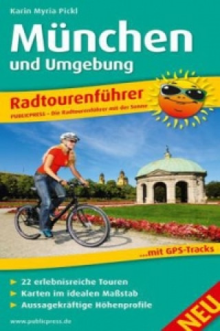 Книга PublicPress Radtourenführer Radtourenführer München und Umgebung Karin M. Pickl