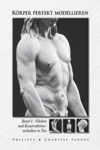 Book Körper perfekt modellieren. Bd.1 Philippe Faraut