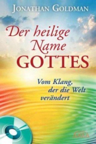 Carte Der heilige Name Gottes, m. 1 Audio-CD Jonathan Goldman