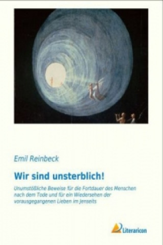 Könyv Wir sind unsterblich! Emil Reinbeck