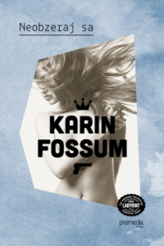 Книга Neobzeraj sa Karin Fossum