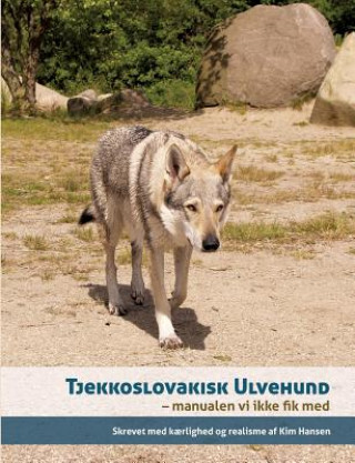 Kniha Tjekkoslovakisk ulvehund Kim Hansen