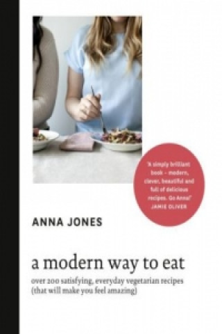 Книга Modern Way to Eat Anna Jones