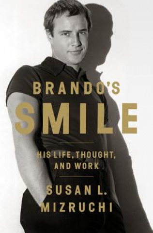 Kniha Brando's Smile Susan L Mizruchi