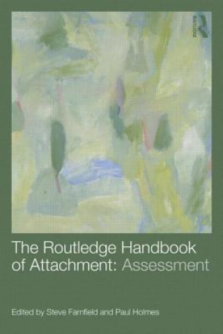 Livre Routledge Handbook of Attachment: Assessment Steve Farnfield