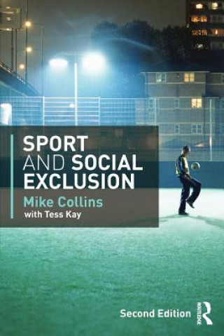 Knjiga Sport and Social Exclusion Mike Collins