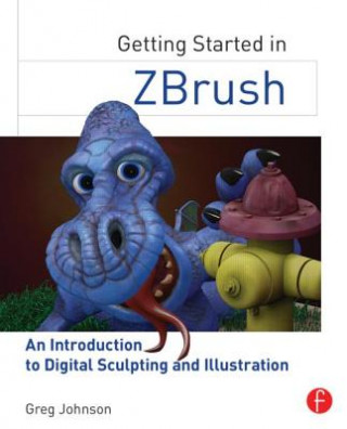 Книга Getting Started in ZBrush Greg Johnson