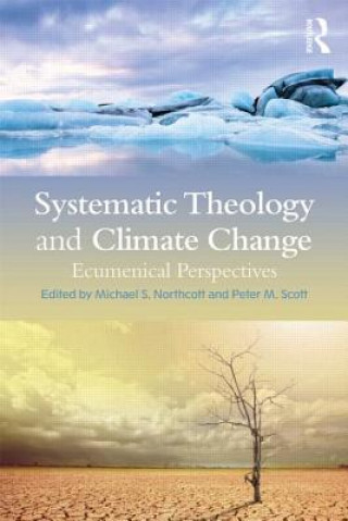 Carte Systematic Theology and Climate Change Michael S Northcott