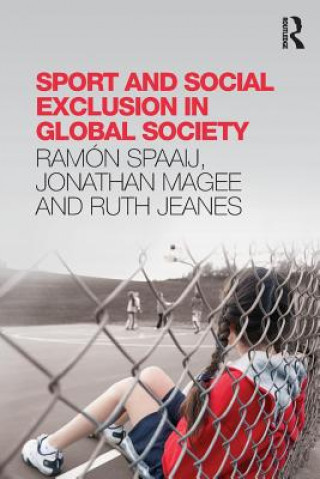 Buch Sport and Social Exclusion in Global Society Ramón Spaaij