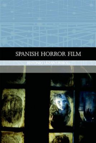 Kniha Spanish Horror Film Antonio Lazaro Reboll