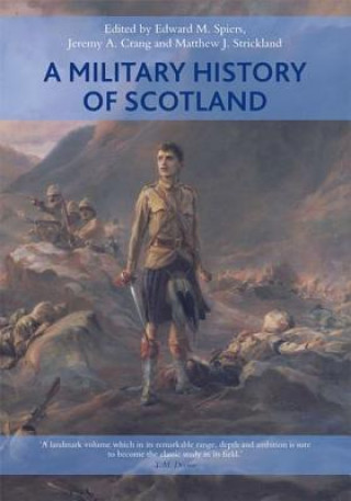 Kniha Military History of Scotland Edward M Spiers