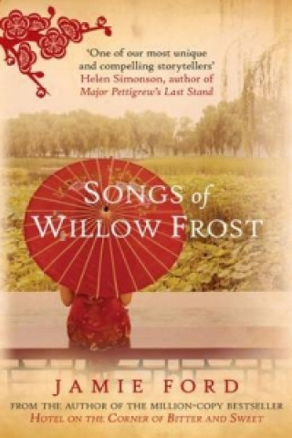 Kniha Songs of Willow Frost Jamie Ford