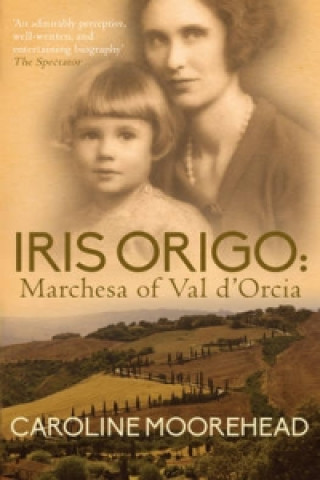 Книга Iris Origo Caroline Moorehead