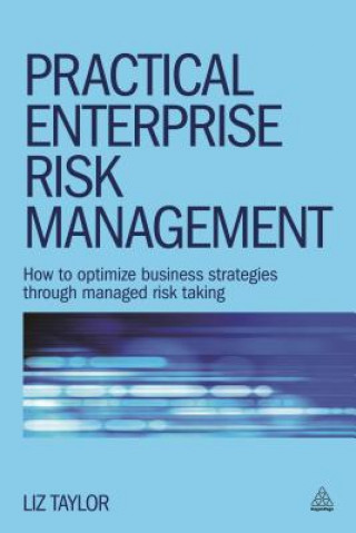 Kniha Practical Enterprise Risk Management Liz Taylor