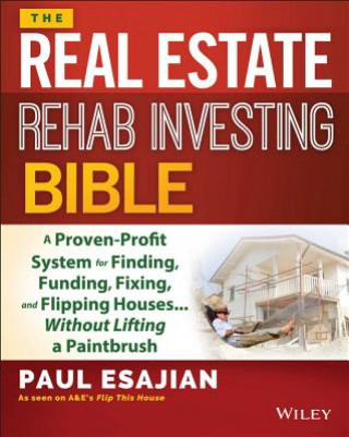 Knjiga Real Estate Rehab Investing Bible Paul Esajian