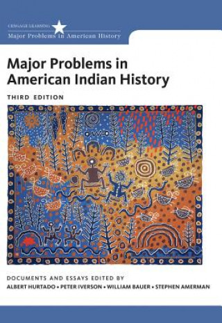 Könyv Major Problems in American Indian History Albert L Hurtado