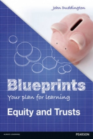 Carte Blueprints: Equity and Trusts John Duddington