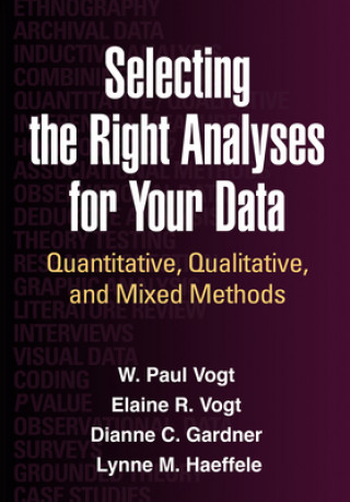 Kniha Selecting the Right Analyses for Your Data W Paul Vogt