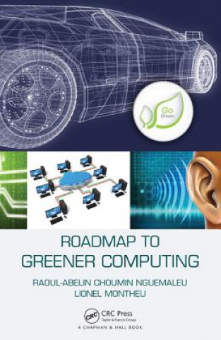 Knjiga Roadmap to Greener Computing Raoul Abelin Choumin Nguemaleu