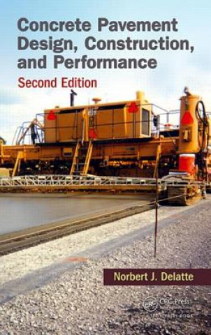 Book Concrete Pavement Design, Construction, and Performance Norbert J Delatte