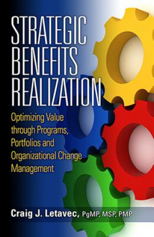 Libro Strategic Benefits Realization Craig Letavec