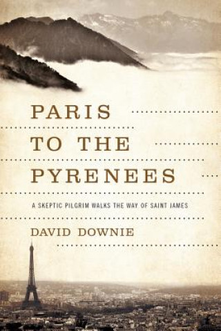 Carte Paris to the Pyrenees David Downie