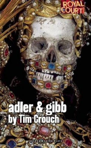 Kniha Adler & Gibb Tim Crouch