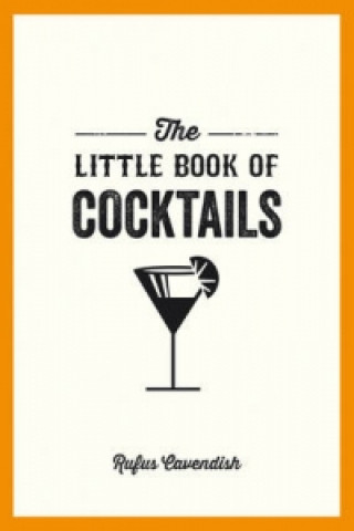 Könyv Little Book of Cocktails Rufus Cavendish