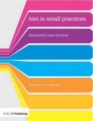 Carte BIM in Small Practices Robert Klaschka